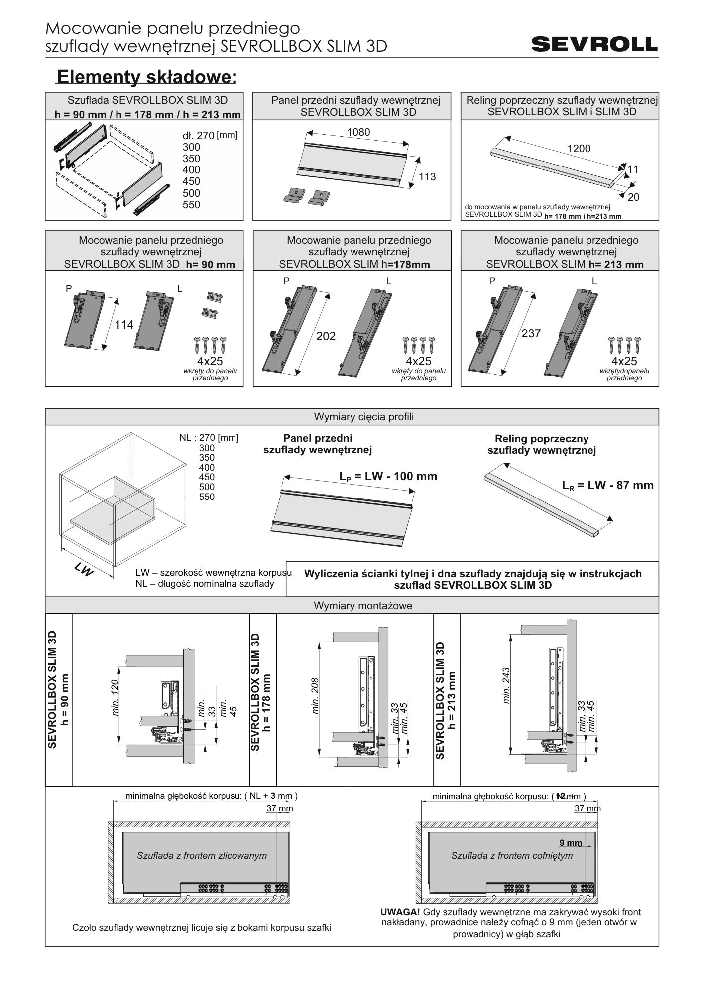 Instrukcja montażu Mocowanie panelu przedniego szuflady wewnętrznej SEVROLLBOX SLIM 3D