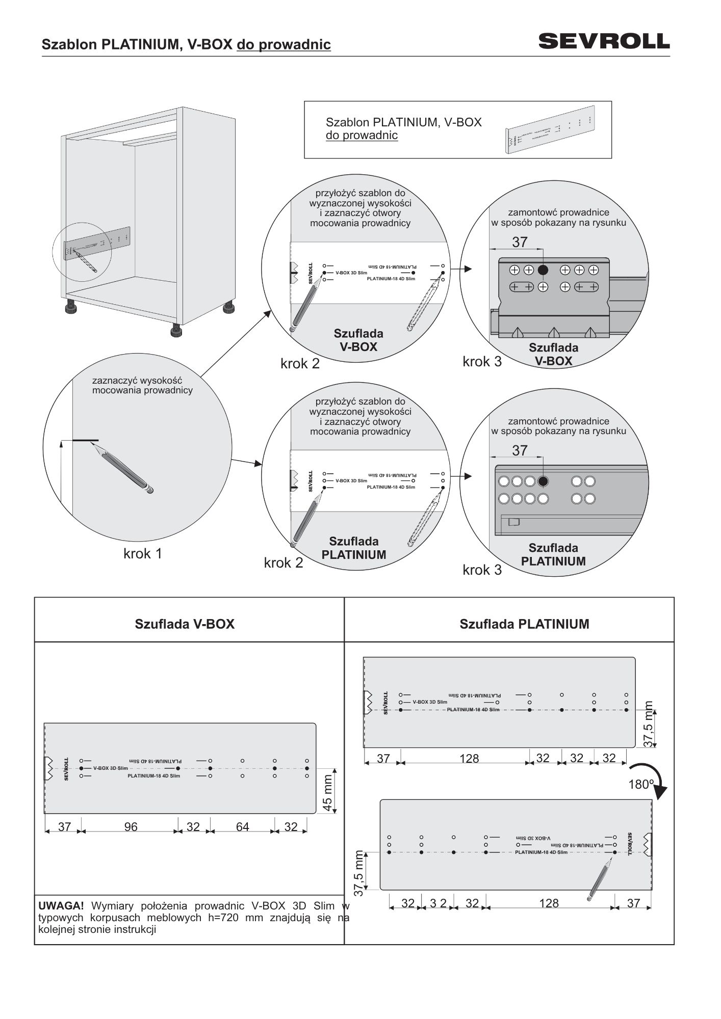 Szablon PLATINIUM, V-BOX do prowadnic Sevroll - obrazek 4
